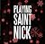 Playing Saint Nick by Zachary Bartels