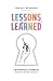 Lessons Learned - A Brief R...