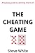 The Cheating Game: A Badass...