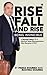 Rise, Fall and Rise - Being...
