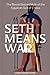 Seth Means War by Christopher Fisher