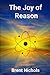 The Joy of Reason