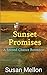 Sunset Promises: A Second Chance Romance