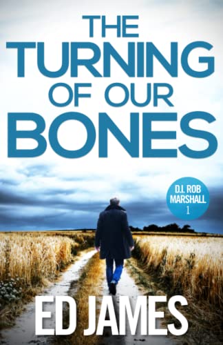 The Turning of Our Bones