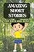 Amazing Short Stories for B...