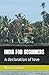 INDIA FOR BEGINNERS: A decl...