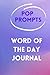 Pop Prompts Word Of The Day...