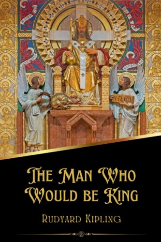The Man Who Would be King