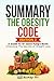 Summary: The Obesity Code: A Guide To Dr Jason Fung's Book: Unlocking The Secrets of Weight Loss