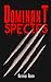 Dominant Species by Natasha Harsh