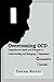 Overcoming OCD by Tayra Davis