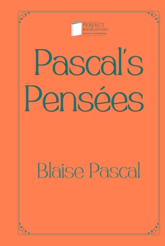 Pascal's Pensées: Perfect Books Studio Edition