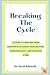 Breaking The Cycle: A Guide...