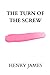 The Turn of the Screw by henry james