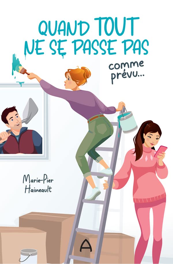 Quand tout ne se passe pas comme prévu... (French Edition)