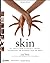 Skin: The Complete Guide to...