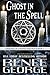 Ghost in the Spell (Grimoires of a Middle-aged Witch #5)