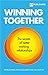 Winning Together: The Secre...
