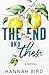 The End and Then (Loveless, #1)