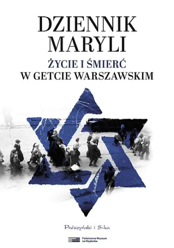 Dziennik Maryli. Życie i śmierć w getcie warszawskim. (Paperback)
