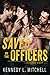 Saved by the Officers (In Clear Sight, #3)