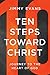 Ten Steps Toward Christ: Journey to the Heart of God