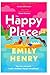 Happy Place by Emily Henry