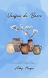 Vasijas de Barro: Un estudio bíblico sobre las pruebas y las dificultades (Spanish Edition)
