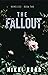 The Fallout : Nameless- Book Two