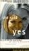 She Said Yes : The Unlikely...