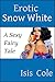 Erotic Snow White: A Sexy F...