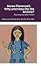 Nurse Florence(R), Why and ...