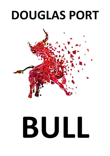 BULL (Kindle Edition)