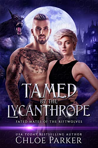 Tamed by the Lycanthrope (Fated Mates of the Riftwolves #5)