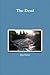 The Dead by Jim Estes