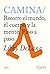 Camina: Recorre el mundo, el cuerpo y la mente. Paso a paso. (Spanish Edition)