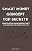 Smart Money Concept Top Secrets by David E. Morrison