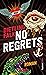 No Regrets