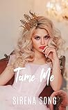 Tame Me