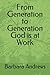 From Generation to Generati...