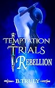 Temptation Trials Rebellion Audiobook