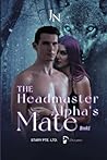 The Headmaster Alpha's Mate (Book1)