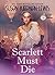 Scarlett Must Die (The Savannah Time Travel Mysteries Book 2)