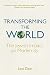 Transforming the World: The...