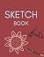 Sketch Book: for Drawing, W...