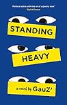 Standing Heavy
