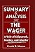 SUMMARY & ANALYSIS OF THE WAGER by Frank B. Moran