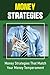 Money Strategies: Money Strategies That Match Your Money Temperament