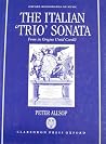 The Italian 'Trio' Sonata: From Its Origins Until Corelli (Oxford Monographs on Music) The Italian 'Trio' Sonata: From Its Origins Until Corelli (Oxford Monographs on Music)