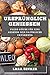 Ursprünglich Genießen by Lara Becker